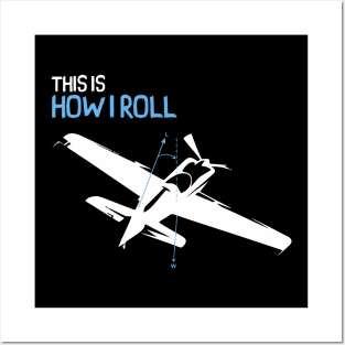 This is How I Roll - Pilot Style Posters and Art